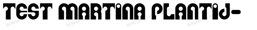 Test Martina Plantij字体转换